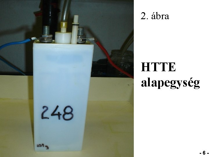 2. ábra HTTE alapegység -6 - 