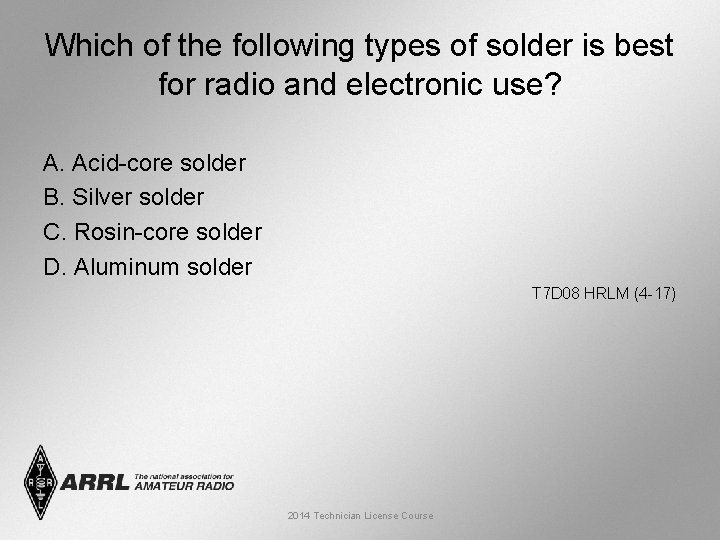 Which of the following types of solder is best for radio and electronic use?