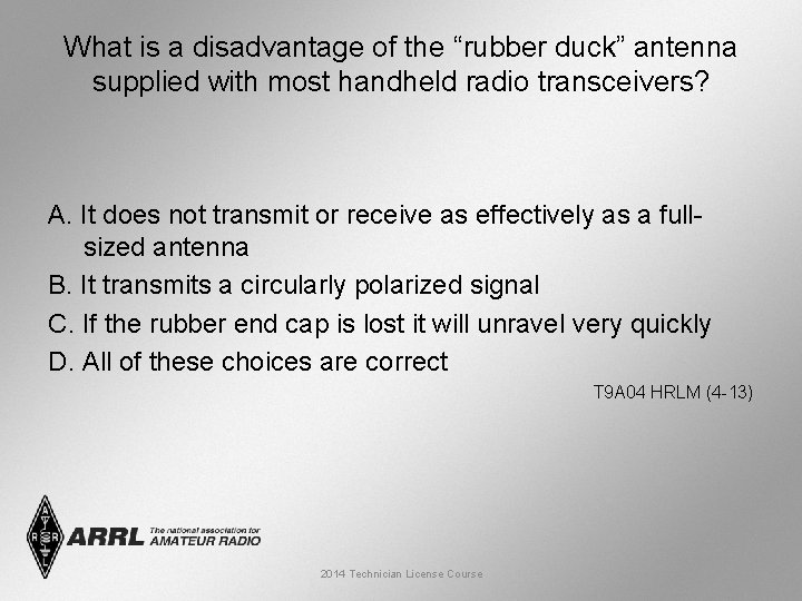 What is a disadvantage of the “rubber duck” antenna supplied with most handheld radio