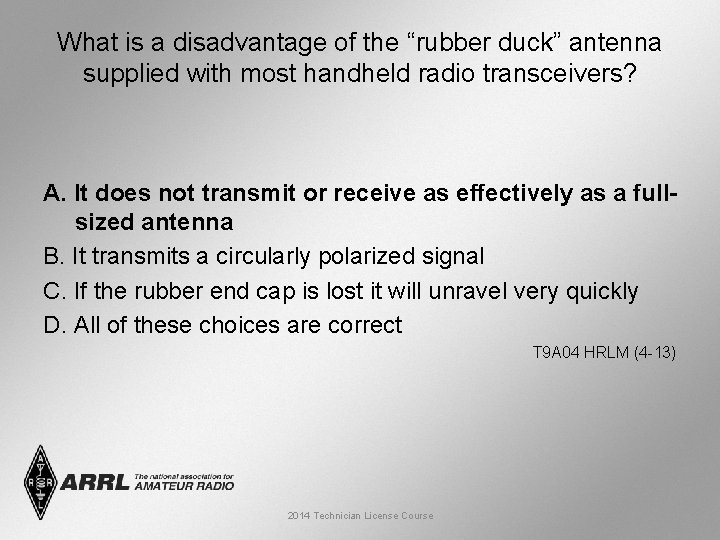 What is a disadvantage of the “rubber duck” antenna supplied with most handheld radio