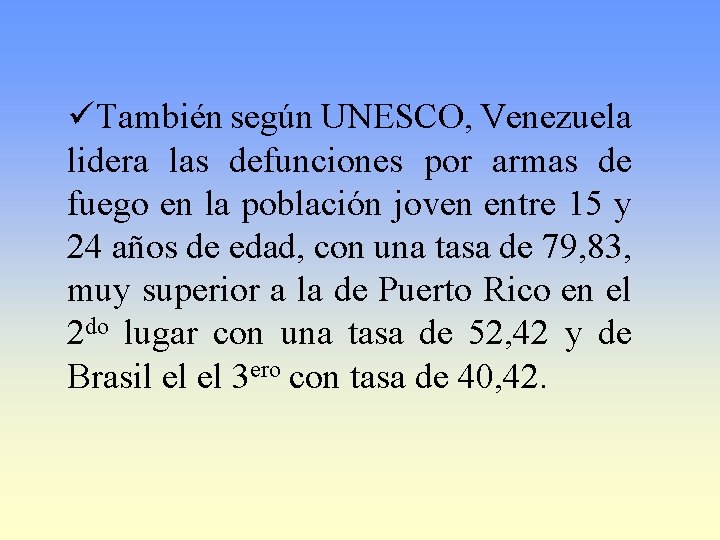 üTambién según UNESCO, Venezuela lidera las defunciones por armas de fuego en la población