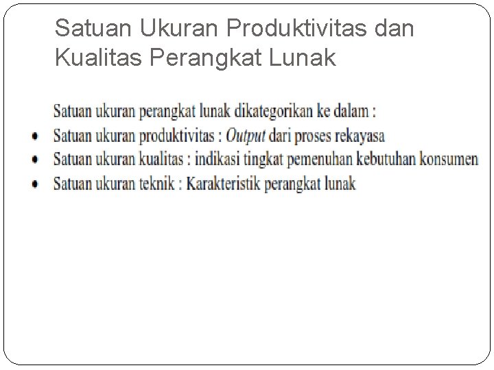 Satuan Ukuran Produktivitas dan Kualitas Perangkat Lunak 