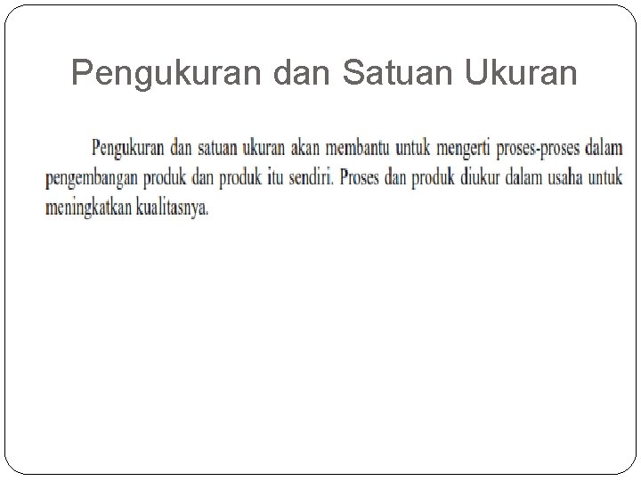 Pengukuran dan Satuan Ukuran 