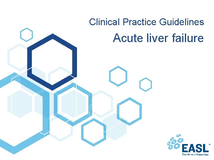 Clinical Practice Guidelines Acute liver failure 