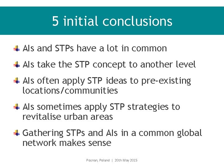 5 initial conclusions AIs and STPs have a lot in common AIs take the
