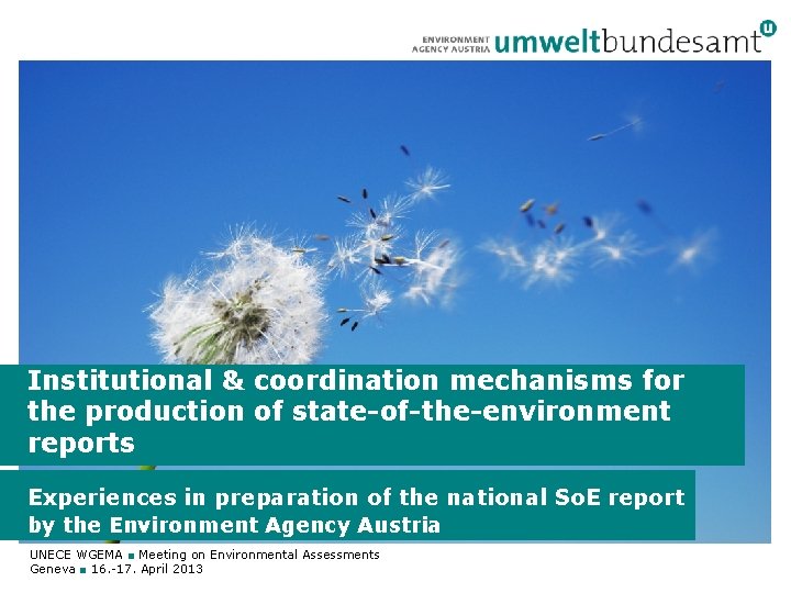 Institutional & coordination mechanisms for the production of state-of-the-environment reports Experiences in preparation of