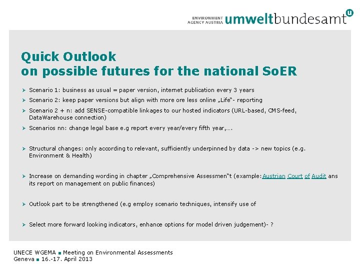 Quick Outlook on possible futures for the national So. ER Ø Scenario 1: business