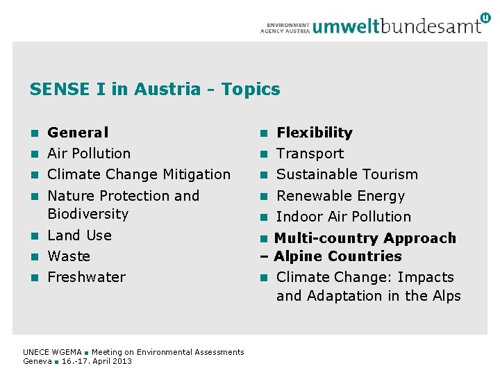 SENSE I in Austria - Topics General Flexibility Air Pollution Transport Climate Change Mitigation