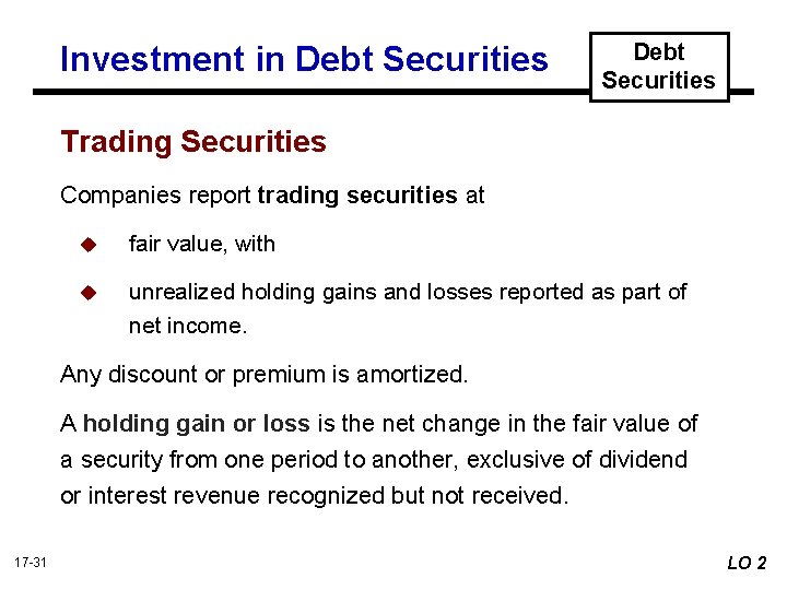 Investment in Debt Securities Trading Securities Companies report trading securities at u fair value,