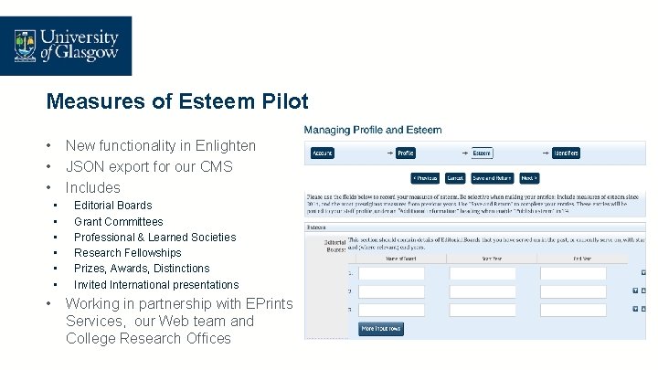Measures of Esteem Pilot • • • New functionality in Enlighten JSON export for