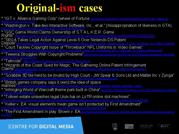 Original-ism cases * “IGT v. Alliance Gaming Corp” (wheel of Fortune http: //www. bakerlaw.