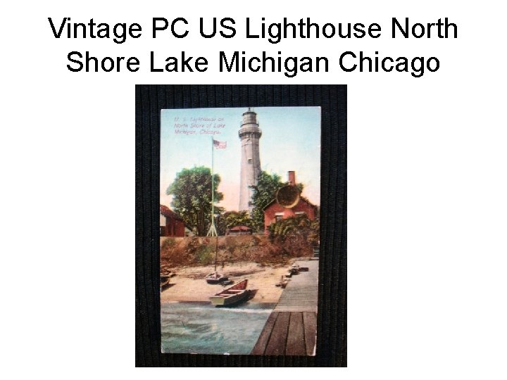 Vintage PC US Lighthouse North Shore Lake Michigan Chicago 