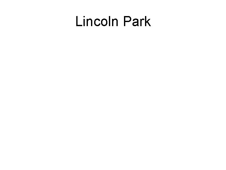 Lincoln Park 