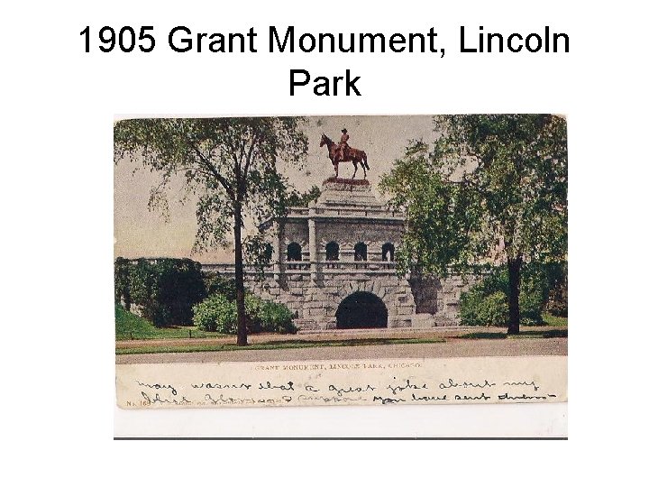 1905 Grant Monument, Lincoln Park 