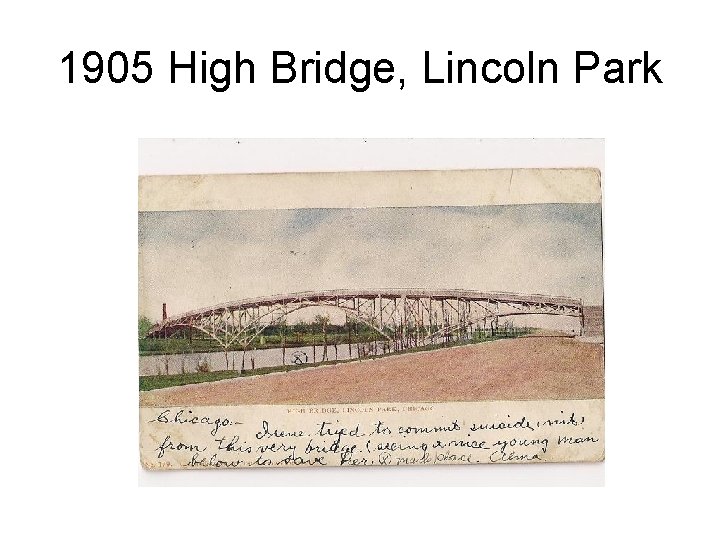 1905 High Bridge, Lincoln Park 