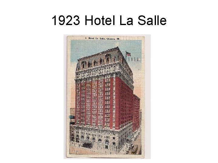 1923 Hotel La Salle 