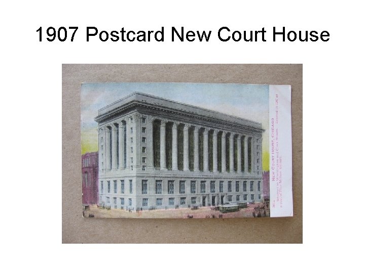 1907 Postcard New Court House 