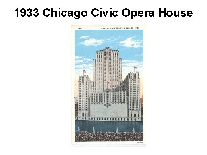 1933 Chicago Civic Opera House 