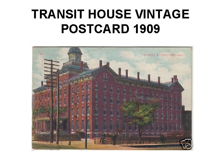 TRANSIT HOUSE VINTAGE POSTCARD 1909 