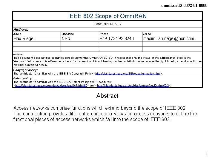 omniran-13 -0032 -01 -0000 IEEE 802 Scope of Omni. RAN Date: 2013 -05 -02