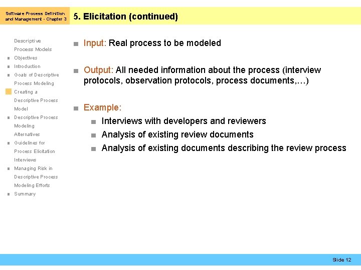 Software Process Definition and Management - Chapter 3 Descriptive Process Models 5. Elicitation (continued)