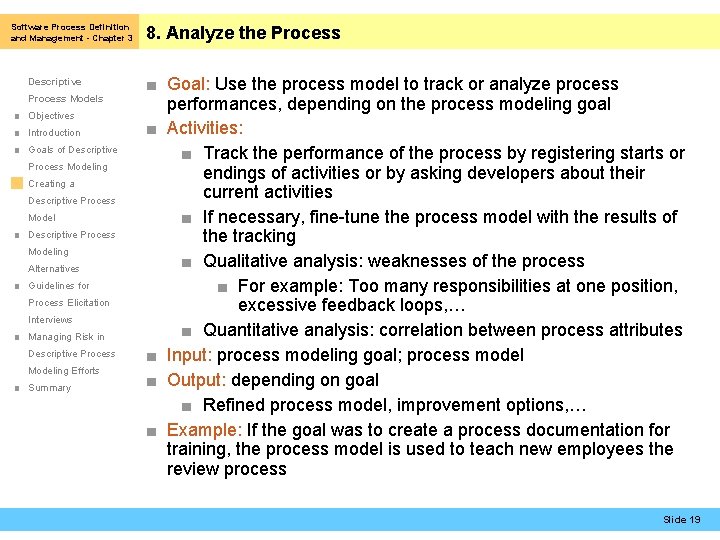 Software Process Definition and Management - Chapter 3 Descriptive Process Models ■ Objectives ■
