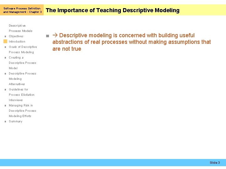 Software Process Definition and Management - Chapter 3 The Importance of Teaching Descriptive Modeling