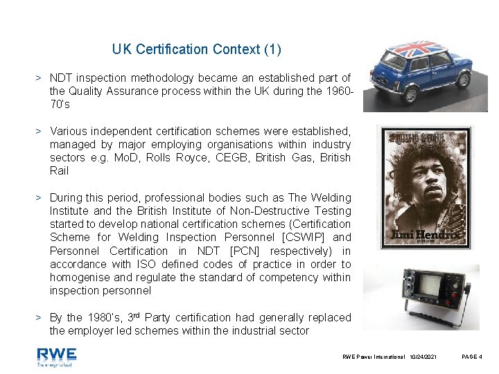 UK Certification Context (1) > NDT inspection methodology became an established part of the