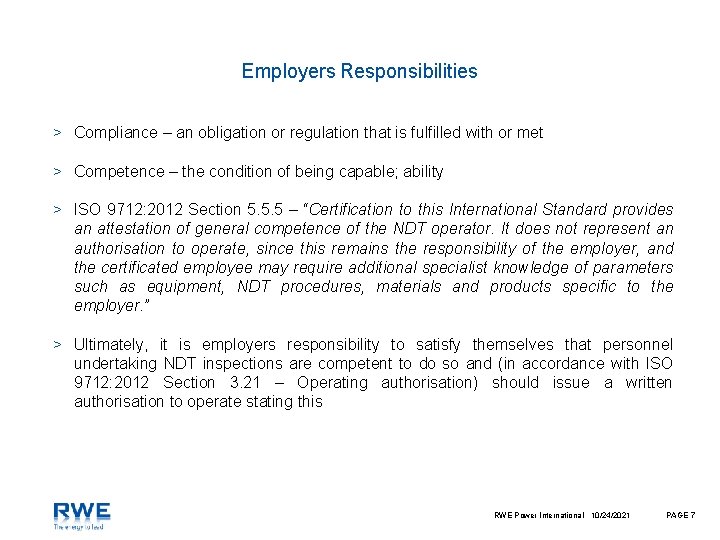 Employers Responsibilities > Compliance – an obligation or regulation that is fulfilled with or