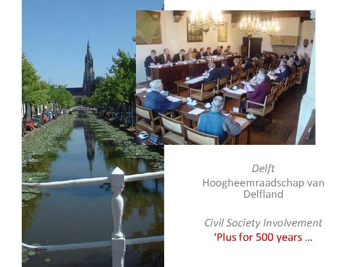 Delft Hoogheemraadschap van Delfland Civil Society Involvement ‘Plus for 500 years … 