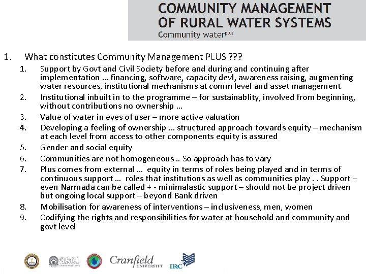 1. What constitutes Community Management PLUS ? ? ? 1. 2. 3. 4. 5.