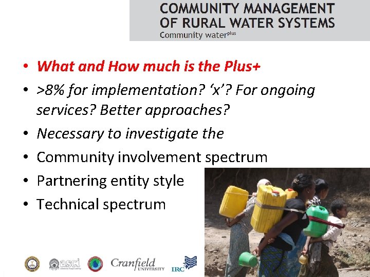  • What and How much is the Plus+ • >8% for implementation? ‘x’?