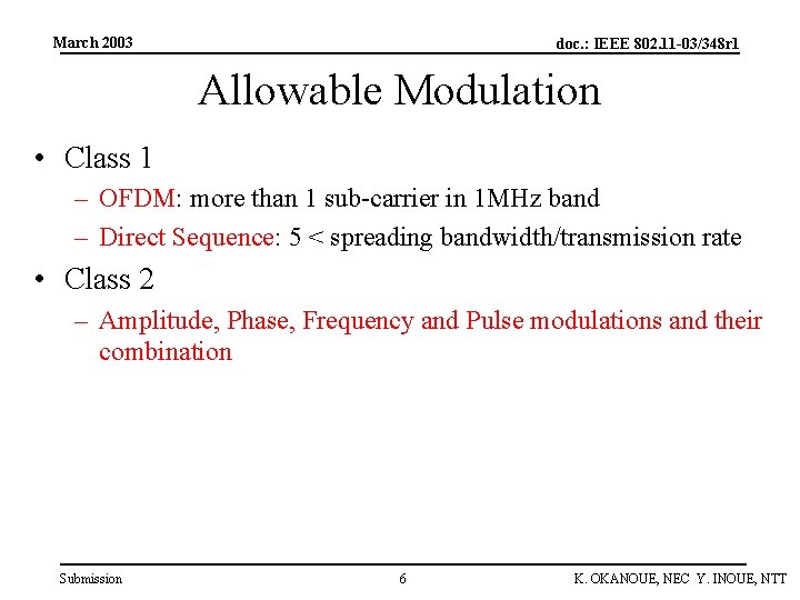 March 2003 doc. : IEEE 802. 11 -03/348 r 1 Allowable Modulation • Class