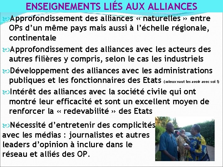 ENSEIGNEMENTS LIÉS AUX ALLIANCES Approfondissement des alliances « naturelles » entre OPs d’un même