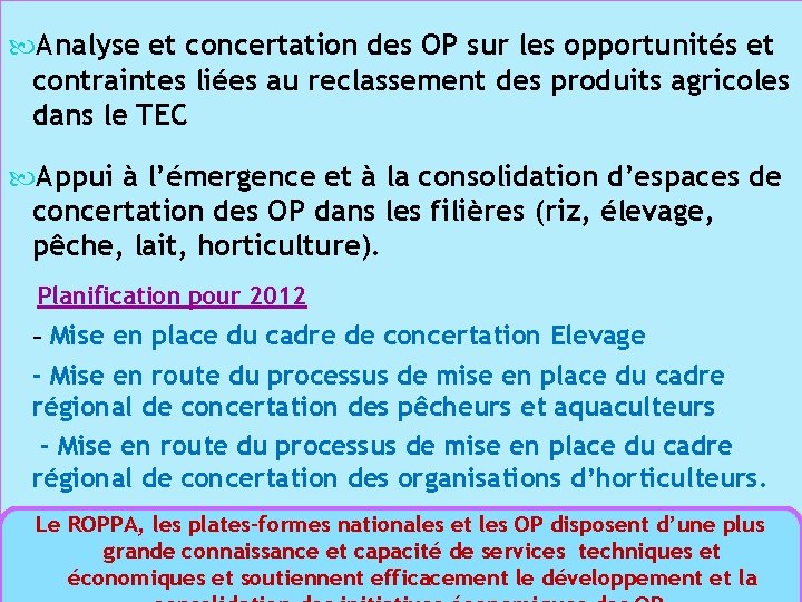  Analyse et concertation des OP sur les opportunités et contraintes liées au reclassement