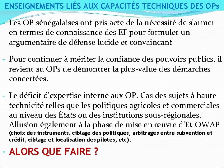 ENSEIGNEMENTS LIÉS AUX CAPACITÉS TECHNIQUES DES OPs - Les OP sénégalaises ont pris acte