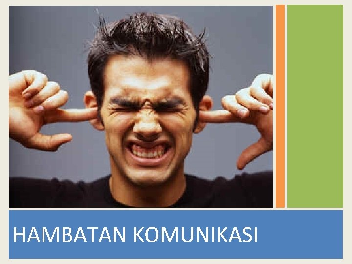 HAMBATAN KOMUNIKASI 