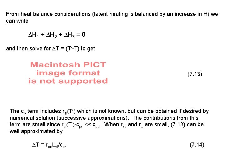 From heat balance considerations (latent heating is balanced by an increase in H) we
