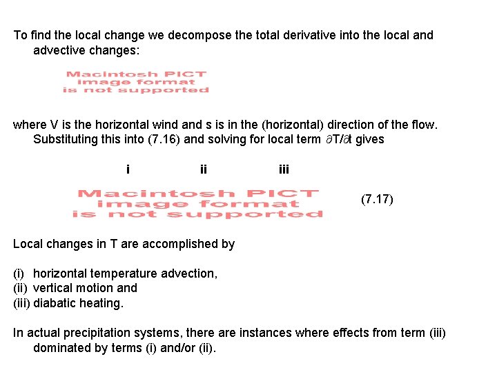 To find the local change we decompose the total derivative into the local and