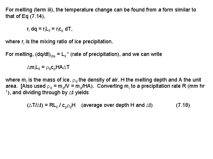 For melting (term iii), the temperature change can be found from a form similar