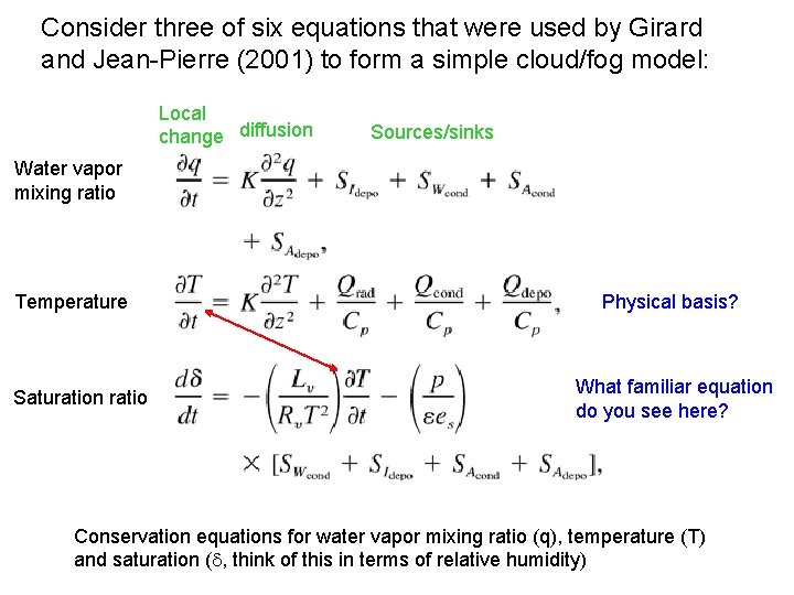 Consider three of six equations that were used by Girard and Jean-Pierre (2001) to