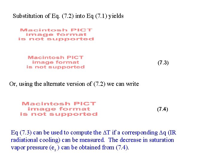 Substitution of Eq. (7. 2) into Eq (7. 1) yields (7. 3) Or, using