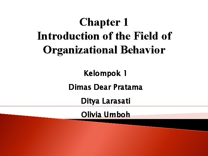 Chapter 1 Introduction of the Field of Organizational