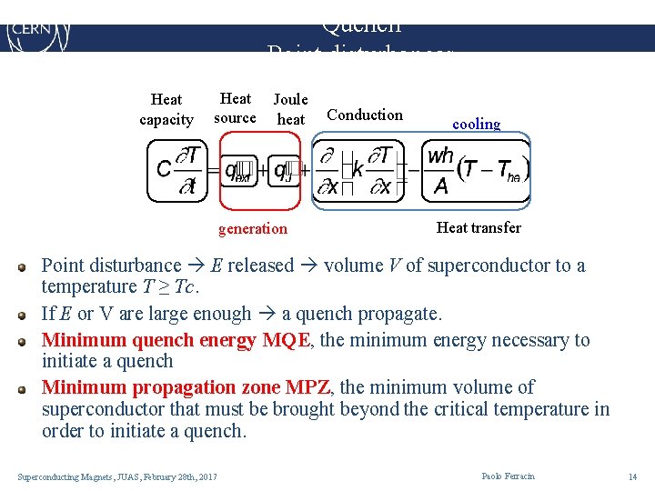 Quench Point disturbances Heat capacity Heat source Joule heat generation Conduction cooling Heat transfer