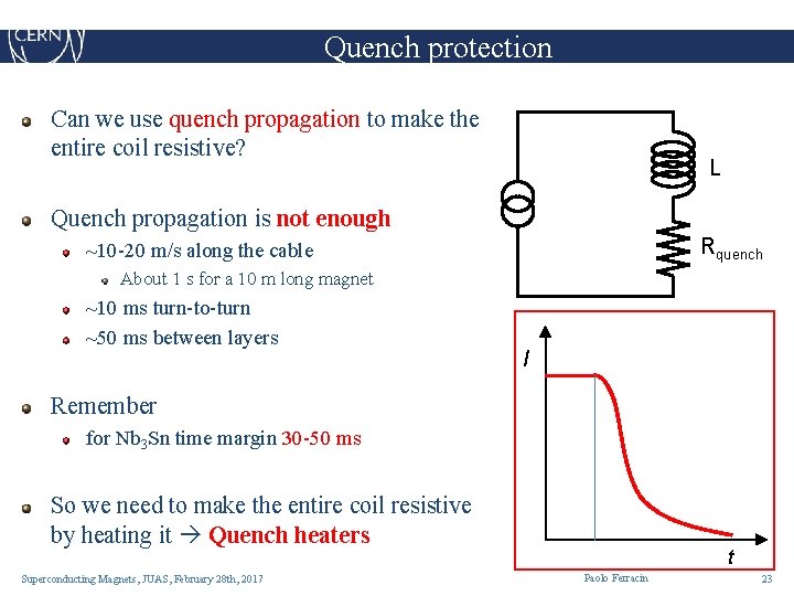 Quench protection Can we use quench propagation to make the entire coil resistive? L
