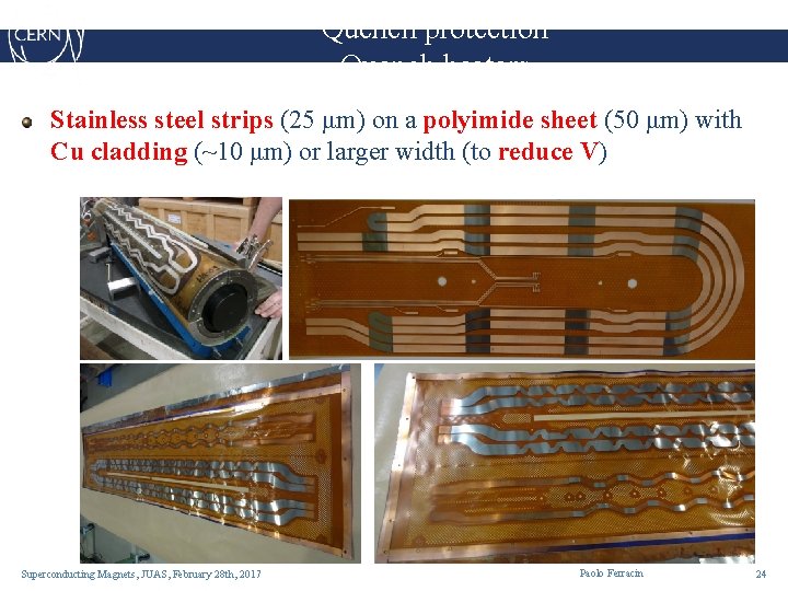 Quench protection Quench heaters Stainless steel strips (25 μm) on a polyimide sheet (50