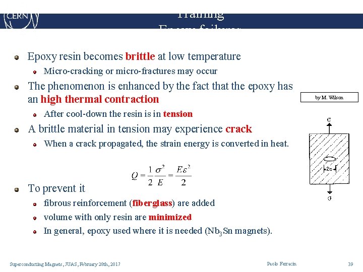 Training Epoxy failures Epoxy resin becomes brittle at low temperature Micro-cracking or micro-fractures may