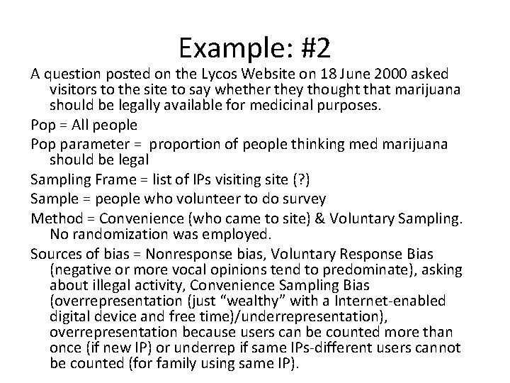Example: #2 A question posted on the Lycos Website on 18 June 2000 asked