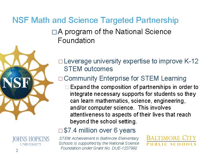 NSF Math and Science Targeted Partnership �A program of the National Science Foundation �