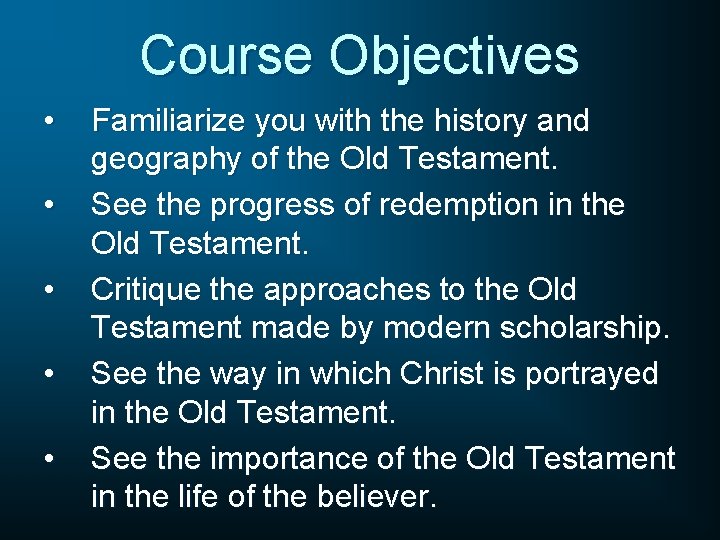 Course Objectives • • • Familiarize you with the history and geography of the